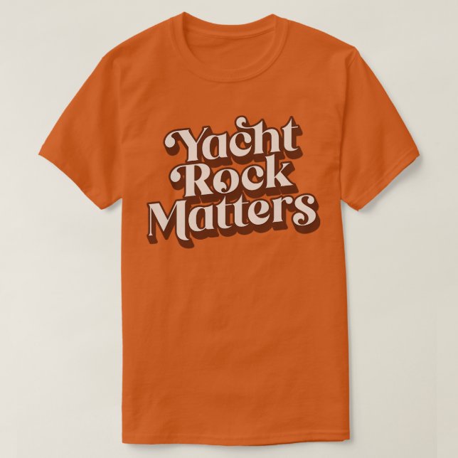 Yacht Rock Matters T-Shirt (Design vorne)