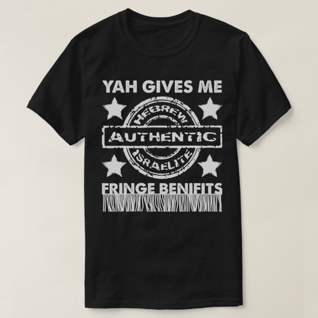 Yah gibt mir Fringes Vorteile Hebräisches Geschenk T-Shirt (Design vorne)