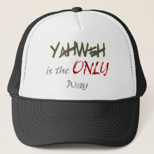 YahWeh der einzige Weg religiös Truckerkappe