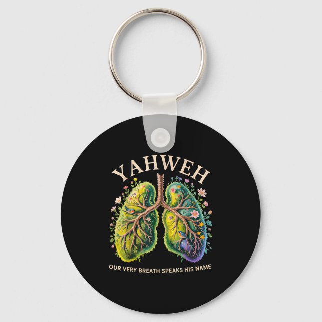 Yahweh Our Very Breath Speaks His Name Christian  Schlüsselanhänger (Vorderseite)