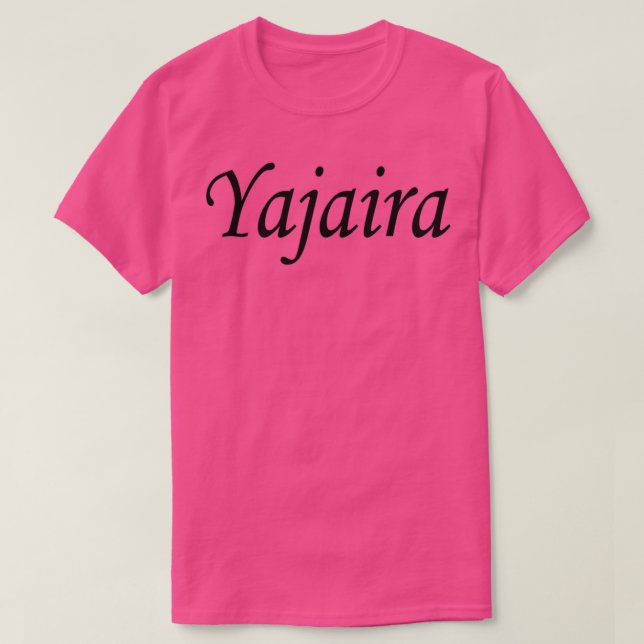 Yajaira schwarzer Namensbuchstabe T-Shirt (Design vorne)