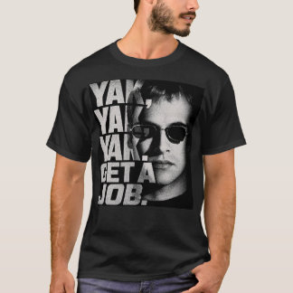 Yak, Yak, Yak. Besorge dir einen Job / Hacker T-Shirt