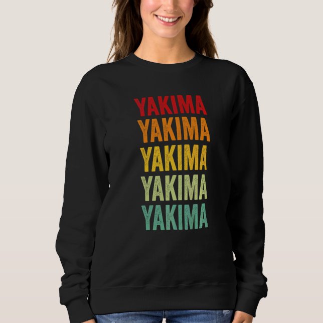 Yakima County Washington Regenbogen Text Sweatshirt (Vorderseite)