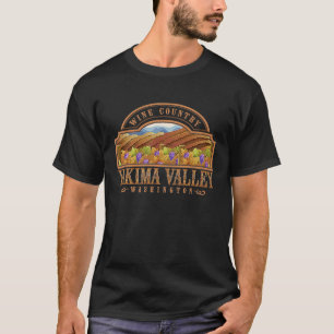 Yakima Valley Washington Weinland Weinschmecken T-Shirt