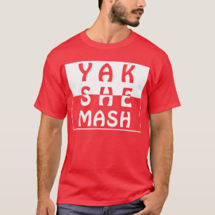 Yakshemash T-Shirt