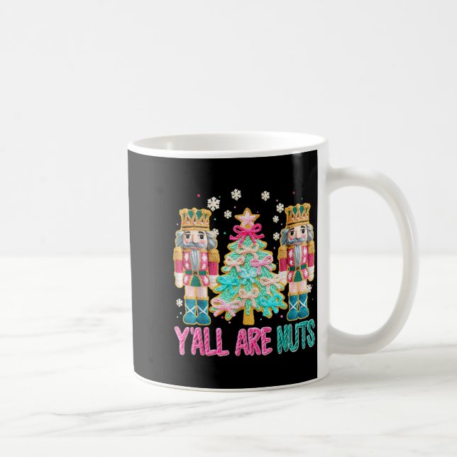 Y'all Are Nuts Nutcracker Crochet Christmas Funny  Kaffeetasse (Rechts)