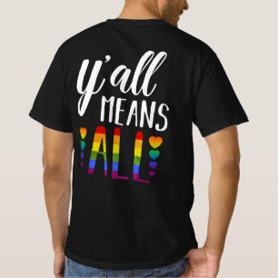 Y'all bedeutet alle LGBT Gay Lesbian Pride Parade T-Shirt