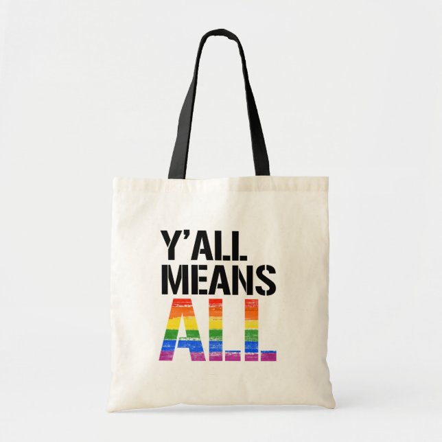Y'all bedeutet - LGBTQ-Rechte - Tragetasche (Vorne)