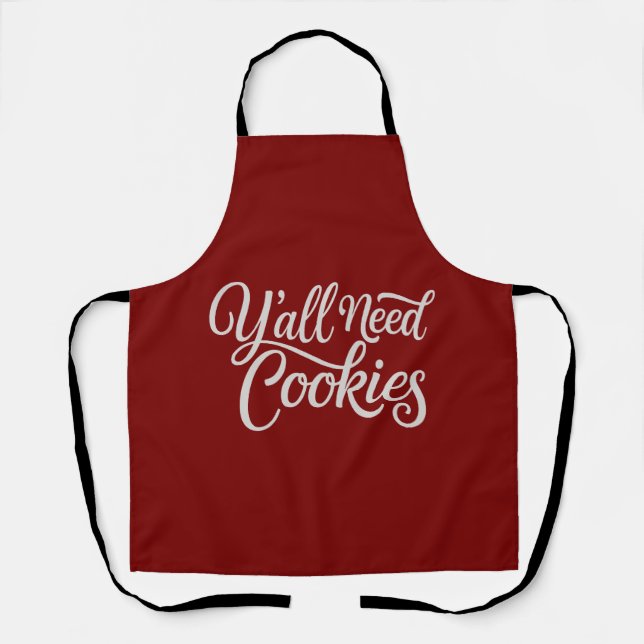 Y'all brauchen Cookies Funny Dealer Backbäcker Schürze (Vorderseite)