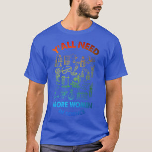 Yall braucht Wissenschaftsdesign für Frauen in der T-Shirt