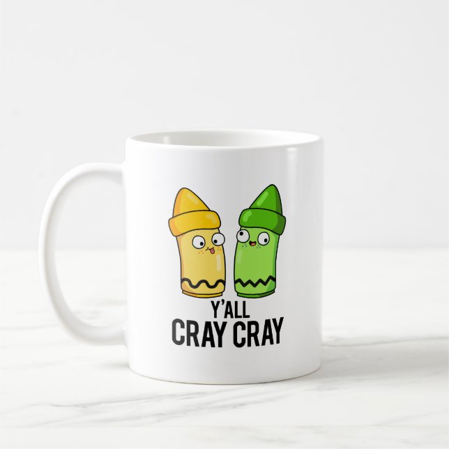 Yall Cray Cray Funny Crazy Crayon Pun Kaffeetasse (Links)