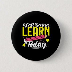 Yall Gonna lernt heute Leopard Lehrerin Button