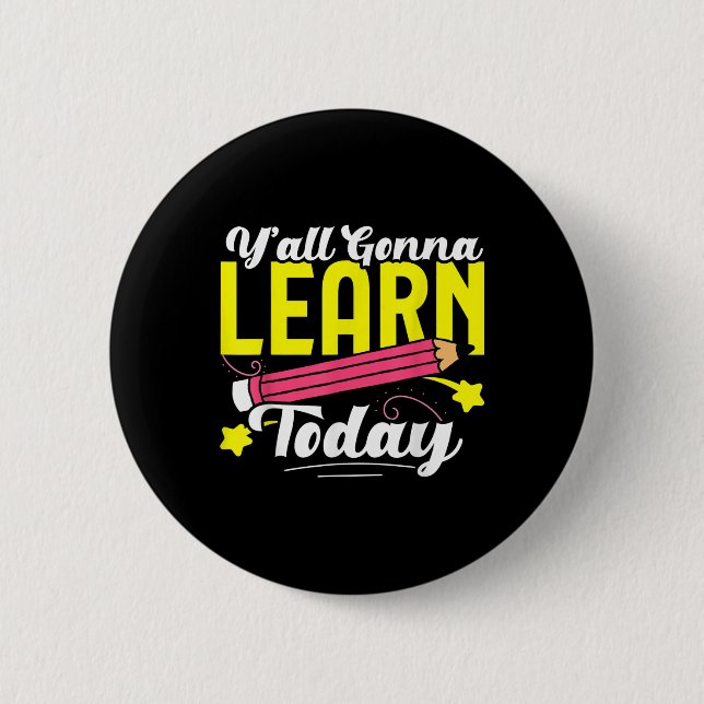 Yall Gonna lernt heute Leopard Lehrerin Button (Vorderseite)