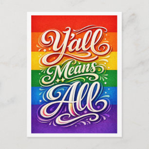 Y'all Means All LGBTQ Stolz Postkarte