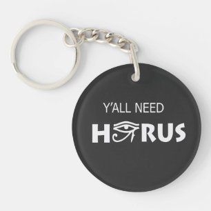 Y'All Need Horus Schlüsselanhänger