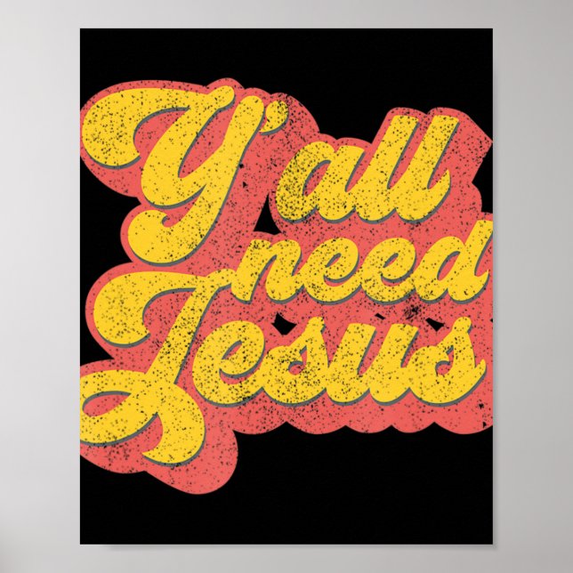 Yall Need Jesus Christian Retro 70s Christ Bible W Poster (Vorne)