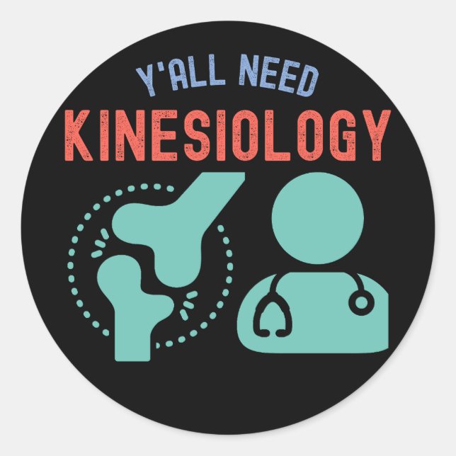 Y'all Need Kinesiology, Kinesiology Gifts Runder Aufkleber (Vorderseite)
