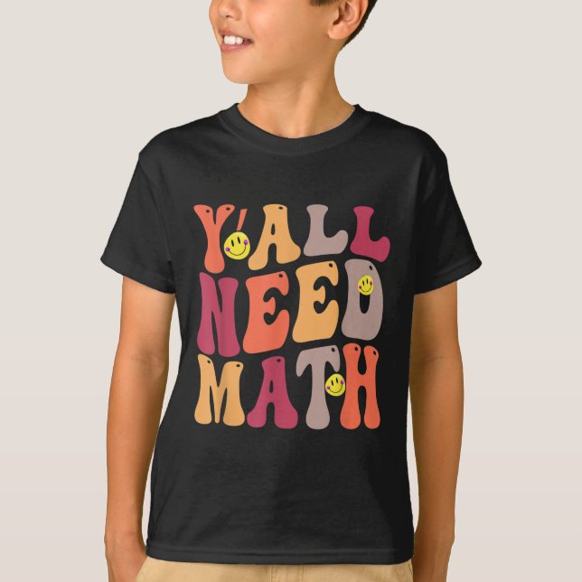 Yall Need Math Math Happy T-Shirt (Vorderseite)