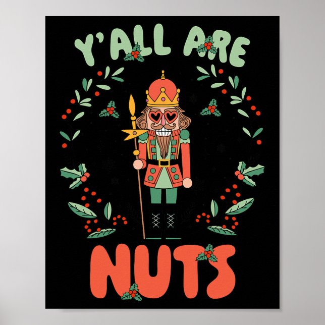Y'all sind Nuts Nutcracker Frohe Weihnachten Funny Poster (Vorne)