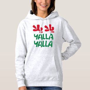 Yalla yalla hoodie