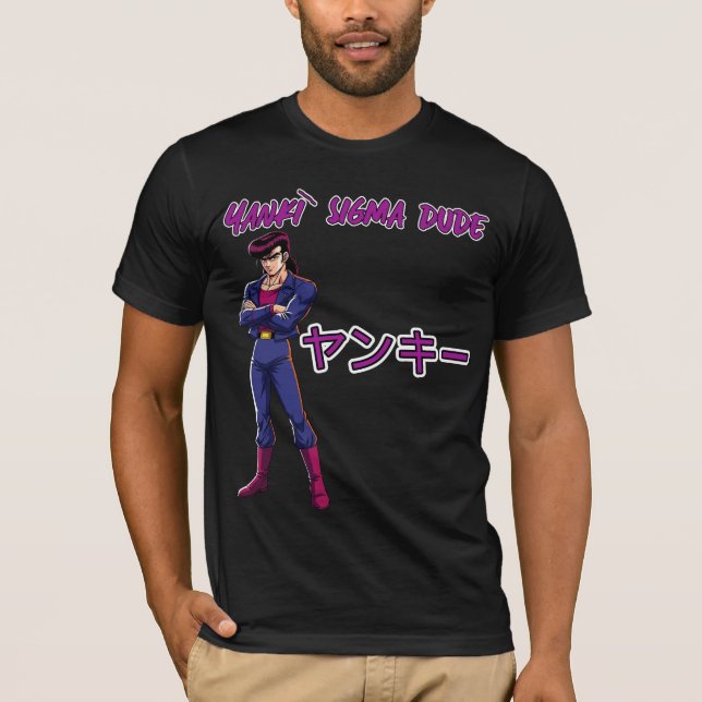 Yankī Sigma Dude  T-Shirt (Vorderseite)