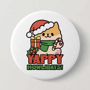 Yappy Howlidays - Niedlicher Cartoon für Weihnacht Button