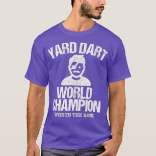 Yard Dart World Champion Shirt Funny Gift