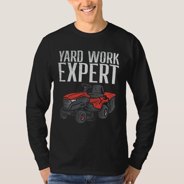 Yard Work Expert Lawn Mower Vater T-Shirt (Vorderseite)