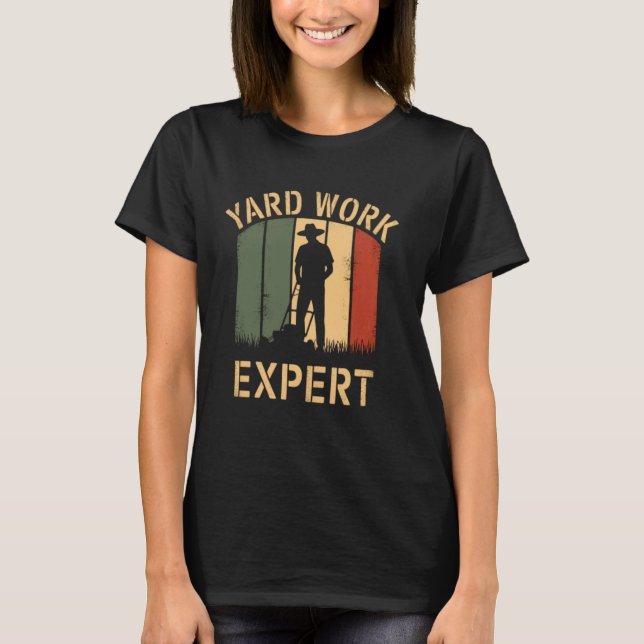 Yard Work Experte Retro Rasenmäher Vater Vater Vat T-Shirt (Vorderseite)