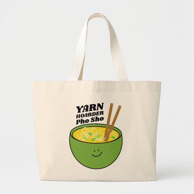 Yarn Hoarder Pho Sho Bag Jumbo Stoffbeutel (Vorne)