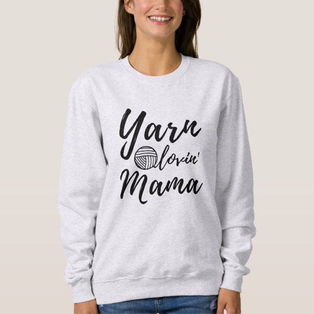 Yarn Love Mama ・ Strick Crochet Crafts Sweatshirt (Vorderseite)