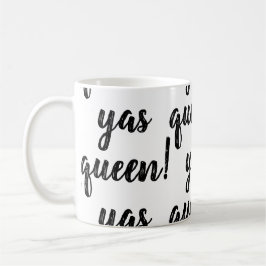 YAS KÖNIGIN! Kaffee-Tasse Kaffeetasse