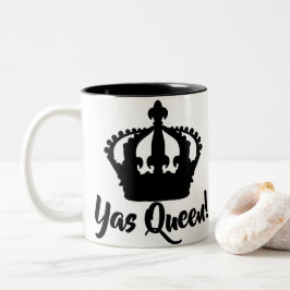 Yas Königin!  Kronen-Schale Zweifarbige Tasse