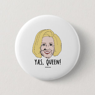 Yas Königin - Politiclothes Humor - Button