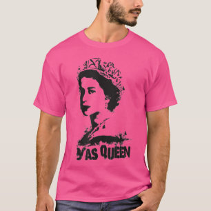 YAS QUEEN England Tribute British Royal Funny Q T-Shirt
