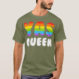 Yas Queen Shirt Men Women Gay Pride LGBTQ Yaas