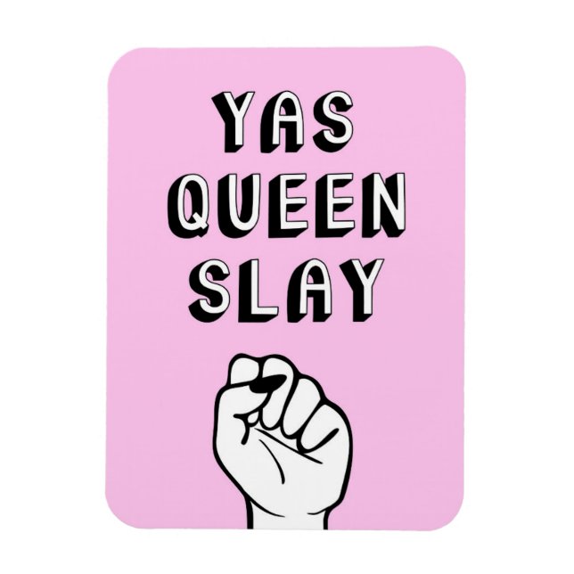 Yas Queen Slay Magnet (Vertikal)