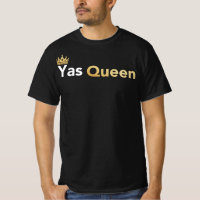 Yas Queen - Slay Queen Funny Meme