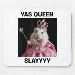 Yas Queen Slay Rat Meme Women Girls Slay Queen _1 Mousepad