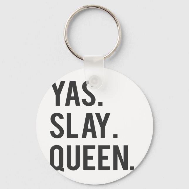 Yas Slay Queen Print Schlüsselanhänger (Vorderseite)