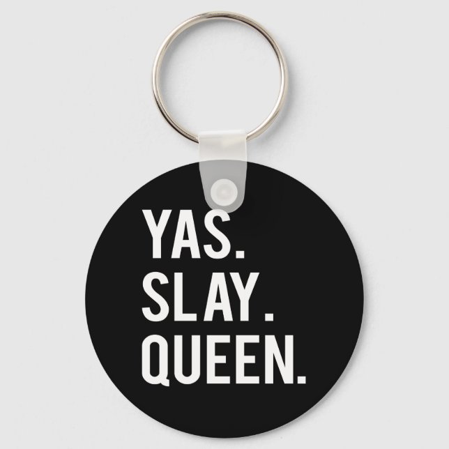Yas Slay Queen Print Schlüsselanhänger (Vorderseite)