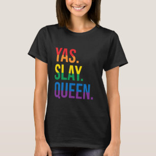 Yas Slay Queen Quote LGBTQ Regenbogenflagge Niedli T-Shirt