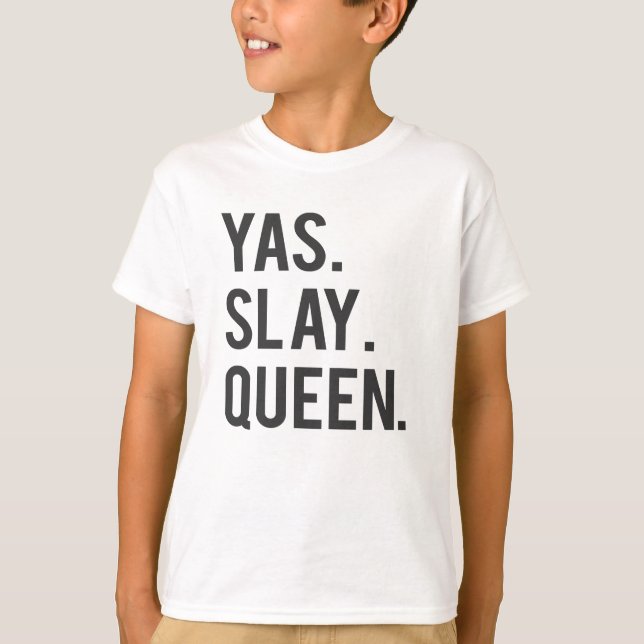 Yas töten Königin-Druck T-Shirt (Vorderseite)