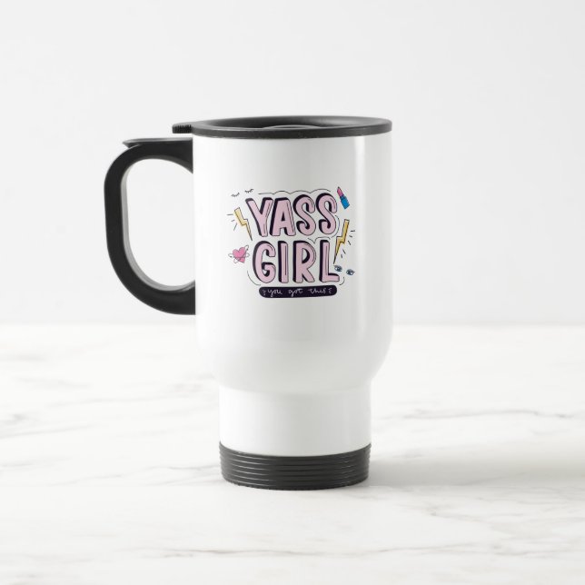 Yass Girl | Das haben Sie Got Reisebecher (Links)