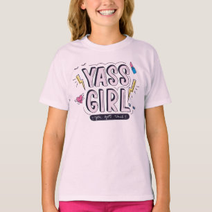 Yass Girl   Das haben Sie Got T-Shirt