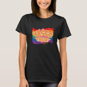 Yasss Kween Lgbtq Gay Rights Proud Pride Rai T-Shirt