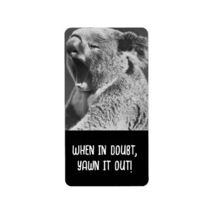 Yawning Koala-lustiges Zitat Adressaufkleber