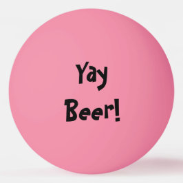 Yay Beer! Dunkelheit Tischtennisball