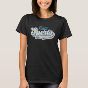 Yay Go Sport Non Sports Fans T-Shirt
