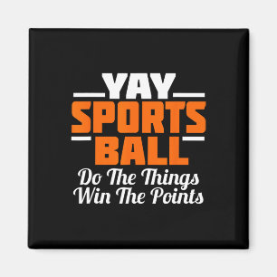 Yay Sports Ball macht den Ding Fan Football Soccer Magnet